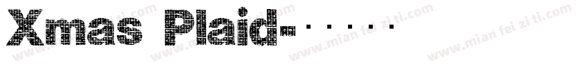 Xmas Plaid字体转换